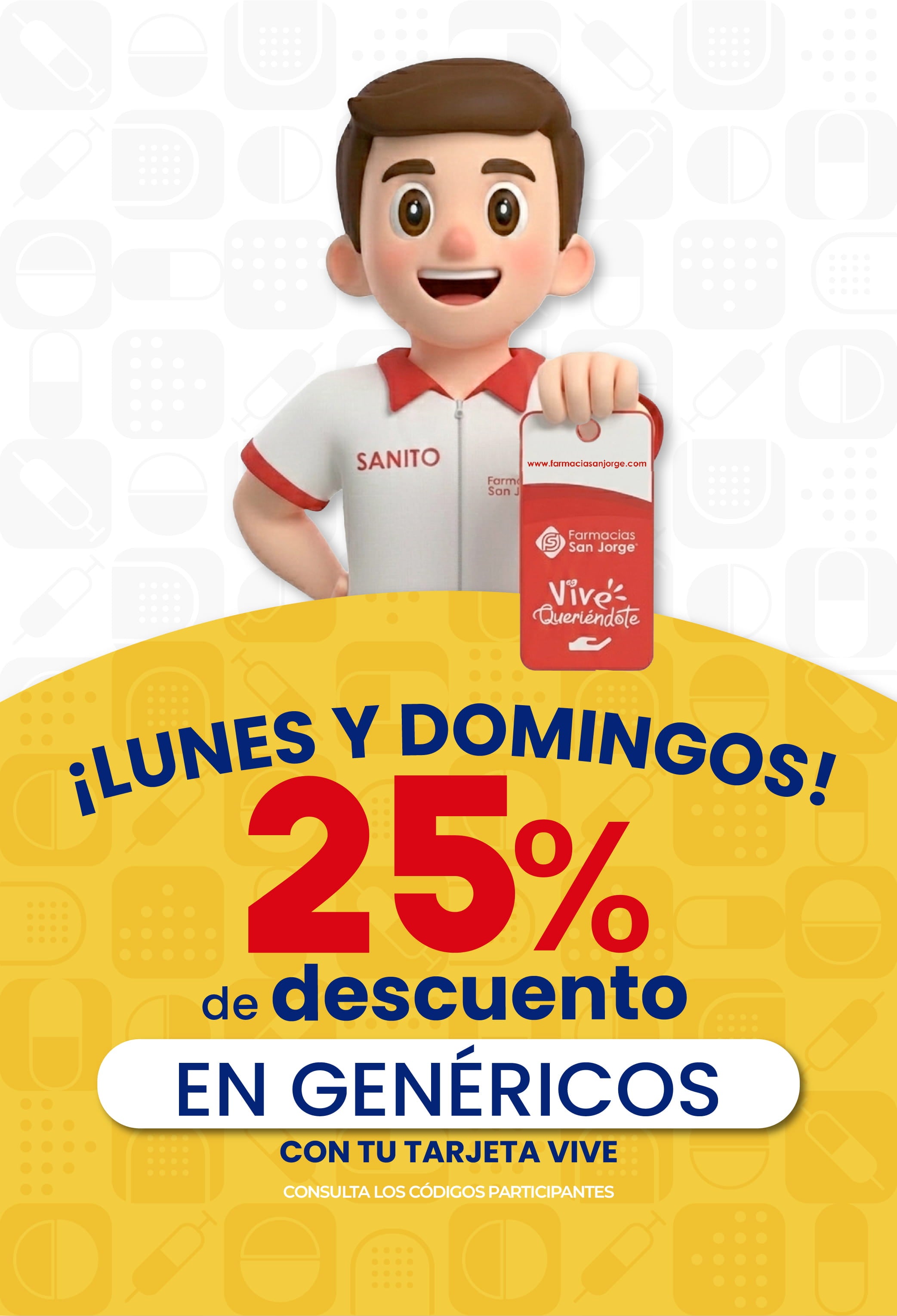 LUNES Y DOMINGOS 25% DE DESCUENTOS EN MEDICAMENTOS GENÉRICOS